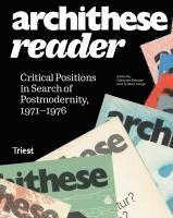 Gabrielle Schaad, Torsten Lange - Archithese Reader - Critical Positions In Search Of Postmodernity, 1971-1976, Häftad