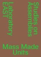 bokomslag Mass Made Units. Studies on Assemblies