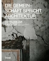 Architektur Forum Ostschweiz, Elias Baumgarten - Die Gemeinschaft spricht Architektur, Häftad