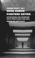 bokomslag Wege durch finstere Zeiten