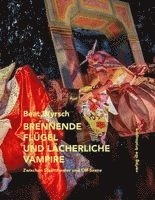 Brennende Flügel und lächerliche Vampire