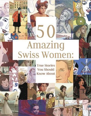 bokomslag 50 Amazing Swiss Women