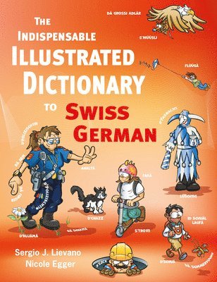 The Indispensable Illustrated Dictionary To Swiss German 1