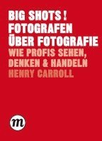 bokomslag BIG SHOTS! Fotografen über Fotografie