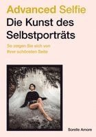 Advanced Selfie - Die Kunst des Selbstporträts