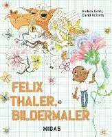 Andrea Beaty - Felix Thaler, Bildermaler, Inbunden. Tillgänglighet: Lägg i varukorg