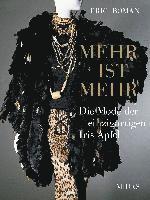 bokomslag MEHR IST MEHR - Die Mode der einzigartigen Iris Apfel