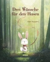Chris Saunders - Drei Wünsche für den Hasen, Inbunden