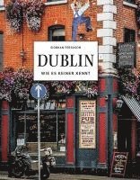 bokomslag DUBLIN - Wie es keiner kennt