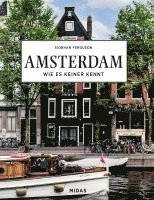 Siobhan Ferguson - AMSTERDAM - Wie es keiner kennt, Inbunden