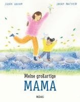 bokomslag Meine großartige Mama. Eine Mutter-Tochter-Geschichte über Geborgenheit, Liebe und die Mutterrolle im Alltag. Klischeefreies Bilderbuch ab 4 Jahren. Perfekt als Geschenk für frisch gebackene Mamas
