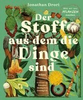 Jonathan Drori - Der Stoff, aus dem die Dinge sind, Inbunden