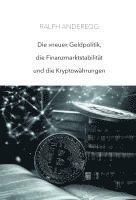 bokomslag Die 'neue' Geldpolitik, die Finanzmarktstabilität und die Kryptowährungen