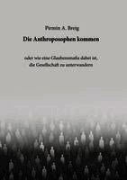 Die Anthroposophen kommen