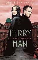 Ferryman - Die Grenzgänger (Bd. 2) 1