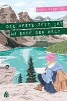 bokomslag Die beste Zeit ist am Ende der Welt