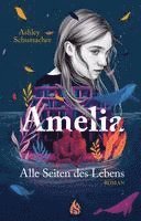 bokomslag Amelia. Alle Seiten des Lebens