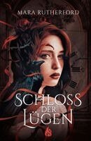 Mara Rutherford - Schloss der Lügen, Inbunden
