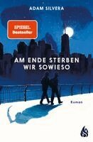 Adam Silvera - Am Ende sterben wir sowieso, Häftad