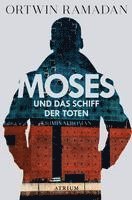 bokomslag Moses und das Schiff der Toten