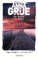 Anna Grue - Die Wurzel des Bösen, Häftad