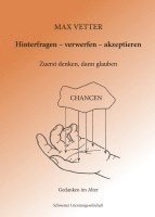 Hinterfragen - verwerfen - akzeptieren 1