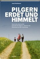 bokomslag Pilgern erdet und himmelt