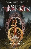 Die Grimm-Chroniken (Band 11): Träume aus Gold und Stroh 1