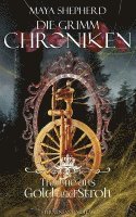 Maya Shepherd - Die Grimm-Chroniken (Band 11): Träume aus Gold und Stroh, Häftad