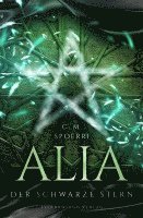 Alia (Band 2): Der schwarze Stern 1