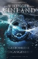 Die Wikinger von Vinland (Band 2): Gestohlene Vergangenheit 1