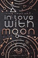 bokomslag In Love with Moon (Moon Reihe 1)