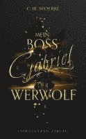 bokomslag Gabriel: Mein Boss, der Werwolf