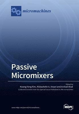 Passive Micromixers, Häftad