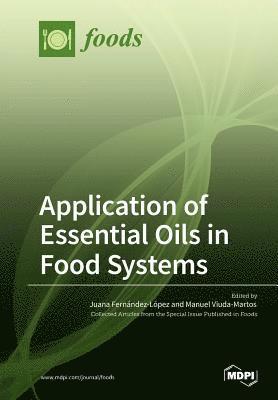 Application of Essential Oils in Food Systems 1