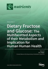 bokomslag Dietary Fructose and Glucose