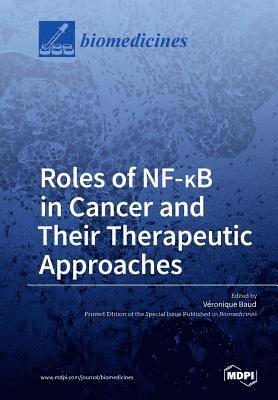 Roles of NF-&#922;B in Cancer and Their Therapeutic Approaches 1