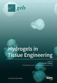 bokomslag Hydrogels in Tissue Engineering