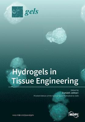 Hydrogels in Tissue Engineering 1