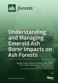 bokomslag Understanding and Managing Emerald Ash Borer Impacts on Ash Forests