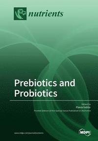 bokomslag Prebiotics and Probiotics