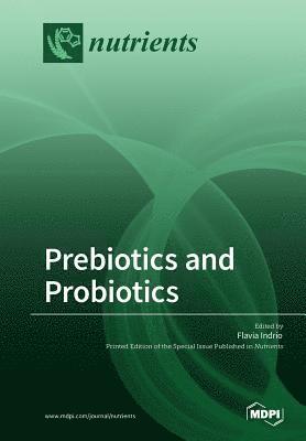 Prebiotics and Probiotics 1