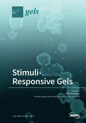 Stimuli-Responsive Gels 1