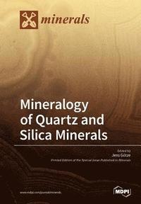 bokomslag Mineralogy of Quartz and Silica Minerals