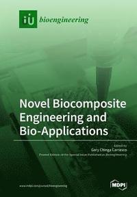 bokomslag Novel Biocomposite Engineering and Bio-Applications