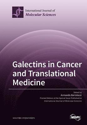 Galectins in Cancer and Translational Medicine 1