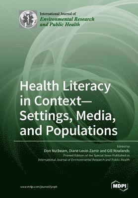 Don Nutbeam - And Populations Health Literacy in Context- Settings, Media, Häftad