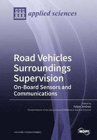 bokomslag RoadVehicles Surroundings Supervision On-Board Sensors and Communications