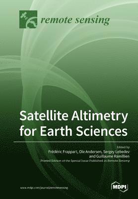 Satellite Altimetry for Earth Sciences 1