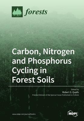 bokomslag Carbon, Nitrogen and Phosphorus Cycling in Forest Soils